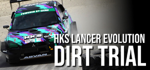 HKS LANCER EVOLUTION DIRT TRIAL