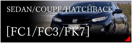 CIVIC SEDAN/COUPE/HATCHBACK [FC1/FC3/FK7]