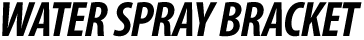WATER SPRAY BRACKET
