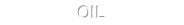 OIL