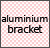 aluminium bracket